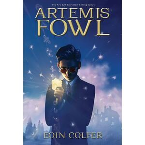 Artemis Fowl -- Eoin Colfer